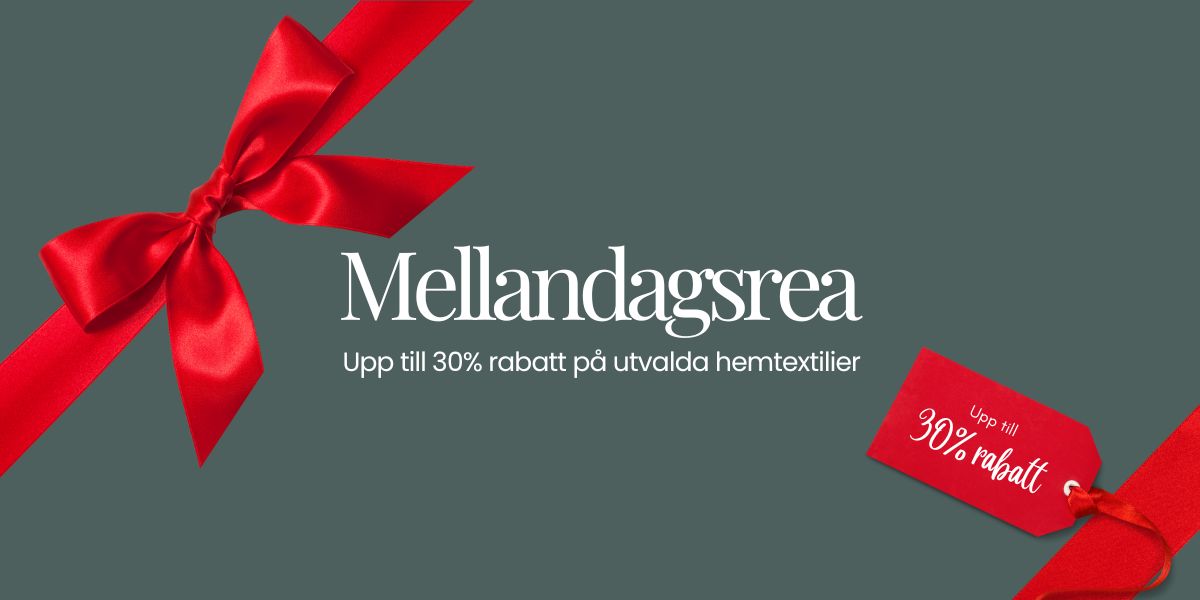 Mellandagsrea 2025 - stor rea på hemtextilier